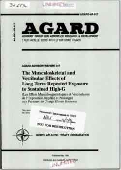 AGARD-AR-317 The Musculoskeletal and Vestibular Effects of Long Term Repeated Exposure to Sustained High-G