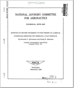 naca-tn-4407 Effects of Ground Proximity on the Thrust of a Simple Downward-Directed Jet Beneath a Flat Surface