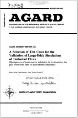 AGARD-AR-345 A Selection of Test Cases for the Validation of Large-Eddy Simulations of Turbulent Flows