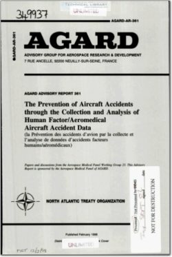 AGARD-AR-361 The Prevention of Aircraft Accidents through the Collection and Analysis of Human Factor - Aeromedical Aircraft Accident Data