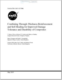 NASA-TM-2013-271988 Combining Through-Thickness Reinforcement and Self-Healing for Improved Damage Tolerance and Durability of Composites