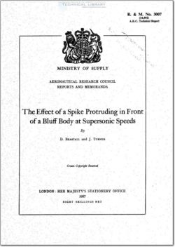 ARC-RM-3007 The Effect of a Spike Protruding in Front of a Bluff Body at Supersonic Speeds