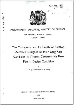 ARC-CP-1320 The Characteristics of a Family of Rooftop Aerofoils Designed at their Drag Rise Condition in in Viscous, Compressible Flow - Part I; Design Condition