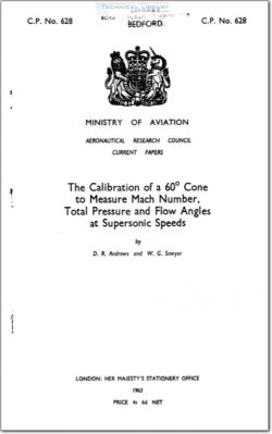 ARC-CP-628 The Calibration of a 60° Cone to Measure Mach Number, Total Pressure and Flow Angles at Supersonic Speeds