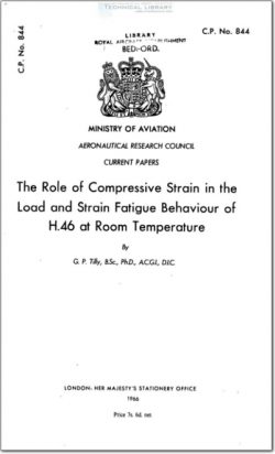 ARC-CP-844 The Role of Compressive Strain in the Load and Strain Fatigue Behavior of H.46 at Room Temperature