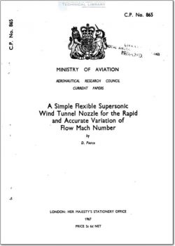 ARC-CP-865 A Simple Flexible Supersonic Wind Tunnel Nozzle for the Rapid and Accurate Variation of Flow Mach Number