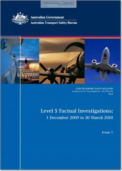 ATSB-AB-2010-020 Level 5 Factual Investigations; 1 December 2009 to 30 March 2010 - Issue 1
