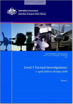 ATSB-AB-2010-036 Level 5 Factual Investigations; 1 April 2010 to 30 June 2010 - Issue 2