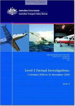 ATSB-AB-2010-103 Level 5 Factual Investigations; 1 October 2010 to 31 December 2010 - Issue 4