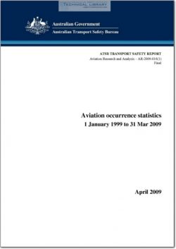 ATSB-AR-2009-016(1) Aviation Occurrence Statistics - 1 January 1999 to 31 Mar 2009