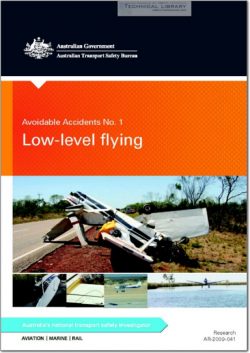 ATSB-AR-2009-041 Avoidable Accidents No.1 - Low Level Flying