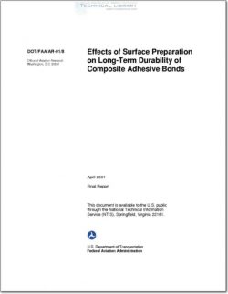 DOT-FAA-AR-01-08 Effects of Surface Preparation on Long Term Durability of Composite Adhesive Bonds