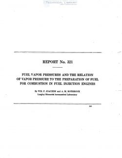 naca-report-321 Fuel Vapor Pressures and the Relation of Vapor Pressure to the Preparation of Fuel for Combustion in Fuel Injection Engines-1