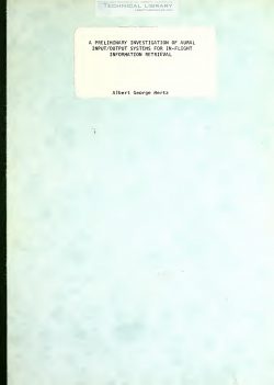A. G. Mertz - A Preliminary Investigation of Aural Input-Output Systems for In-Flight Information Retrieval - 1978-1