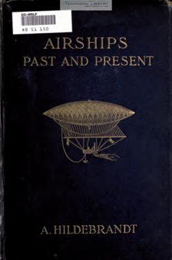 A. Hildebrandt - Airships; Past and Present - 1908-1