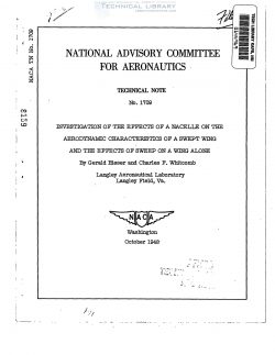 naca-tn-1709-investigation-of-the-effects-of-a-nacelle-on-the-aerodynamic-characteristics-of-a-swept-wing-and-the-effects-of-1