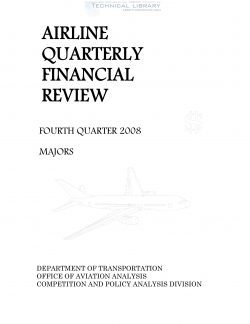 Airline Quarterly Financial Review - Fourth Quarter 2008 - Majors