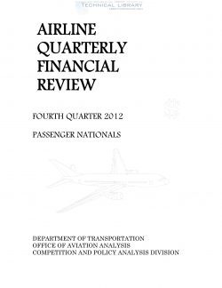 Airline Quarterly Financial Review - Fourth Quarter 2012 - Passenger National