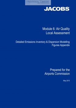 Airports Commission - Module 6; Air Quality Local Assessment; Detailed Emissions Inventory & Dispersion - May 2015