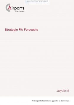 Airports Commission - Strategic Fit; Forecasts - July 2015
