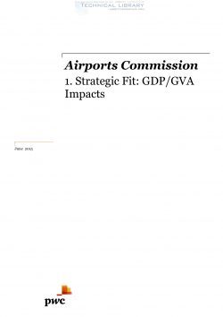 Airports Commission - Strategic Fit; GDP, GVA Impacts - June 2015