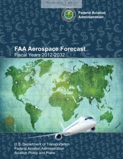FAA - Aerospace Forecast - Fiscal Years 2012-2032
