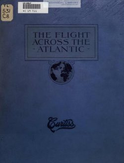 G. H. Curtiss - The Flight Across the Atlantic - 1919