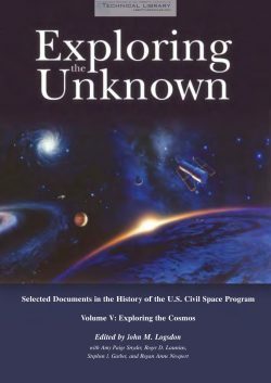 J. M. Logsdon - Exploring the Unknown; Selected Documents in the History of the U.S. Civil Space Program - Vol V; Exploring the Cosmos - 2001