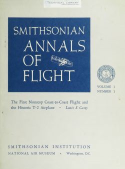 L. S. Casey - The First Nonstop Coast to Coast Flight and the Historic T-2 Airplane - 1964